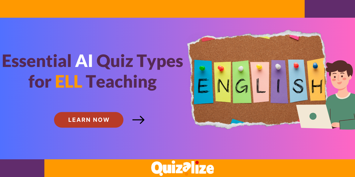 The Best 3 Ways To Make A Quiz for ELL Learners
