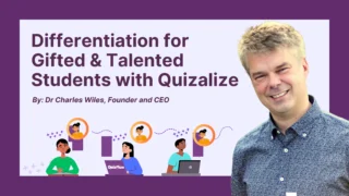 Blog header image showing Dr. Charles Wiles and illustrations of students using Quizalize, related to differentiation for gifted and talented students.