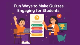 Illustration of a teacher and student enjoying an interactive quiz on laptops, with colorful quiz elements and the title “Fun Ways to Make Quizzes Engaging for Students."
