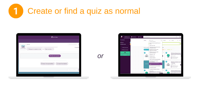 Step 1 - Create or find a quiz as normal