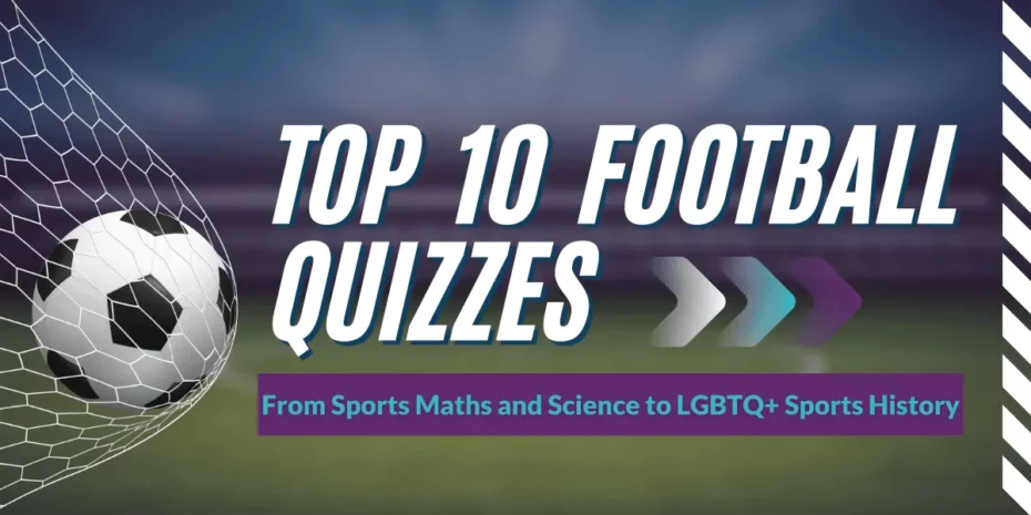 Top 10 Football quizzes for your classroom