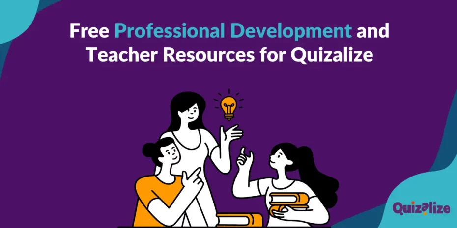 Quizalize Free Professional Development and resources