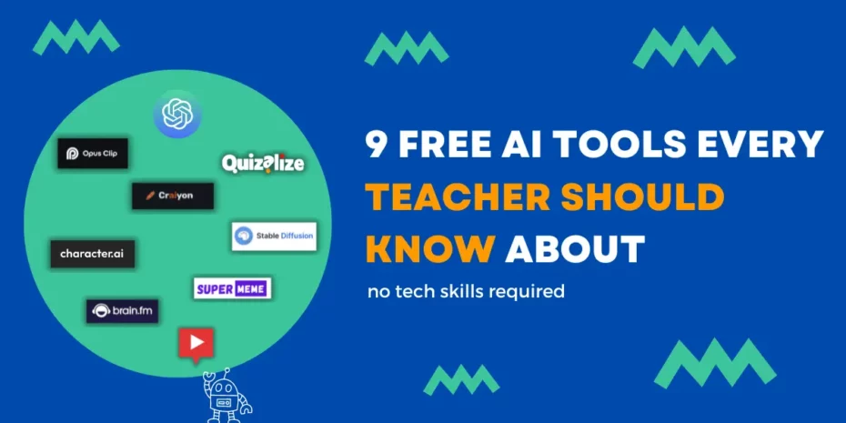 9 free tools every teacher should know about
