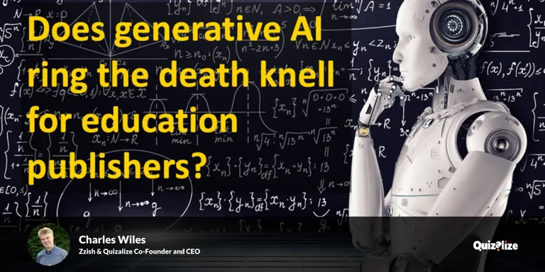 Does generative AI ring the death knell for education publishers?