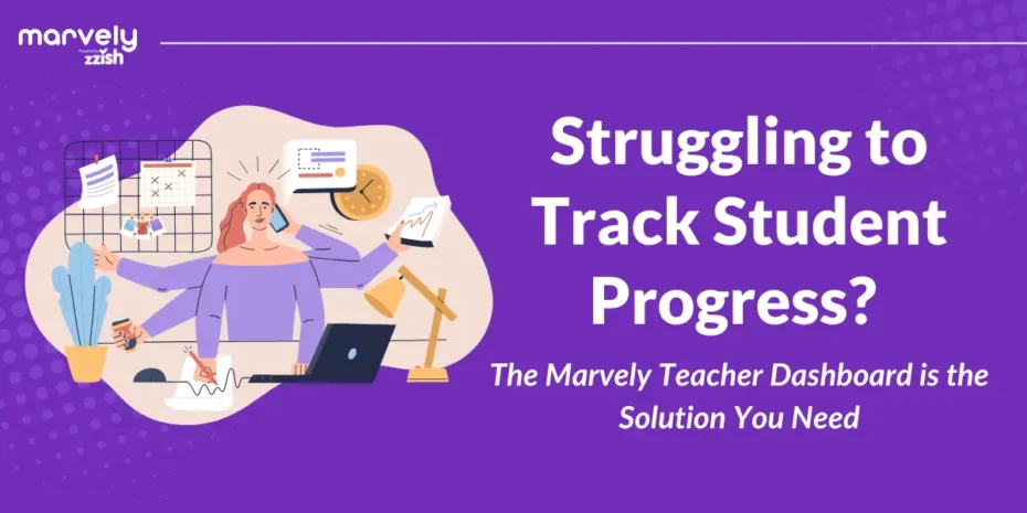 Featured image for Struggling to Track Student Progress? The Marvely Teacher Dashboard is the Solution You Need - Simplify teaching with the Marvely Teacher Dashboard—assign activities, track progress, and support students in one easy platform.