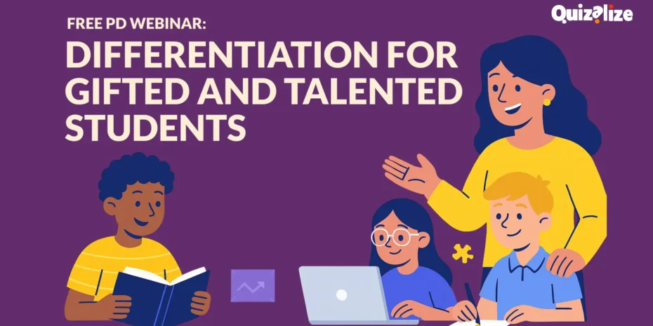 Free PD webinar banner for teachers on Differentiation for Gifted and Talented Students, with illustration of teacher and diverse students in a classroom setting.